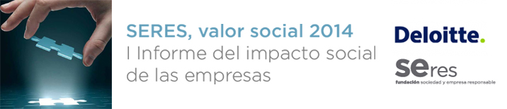 SERES, valor social 2014. I Informe del Impacto Social de las Empresas